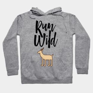 run wild Hoodie